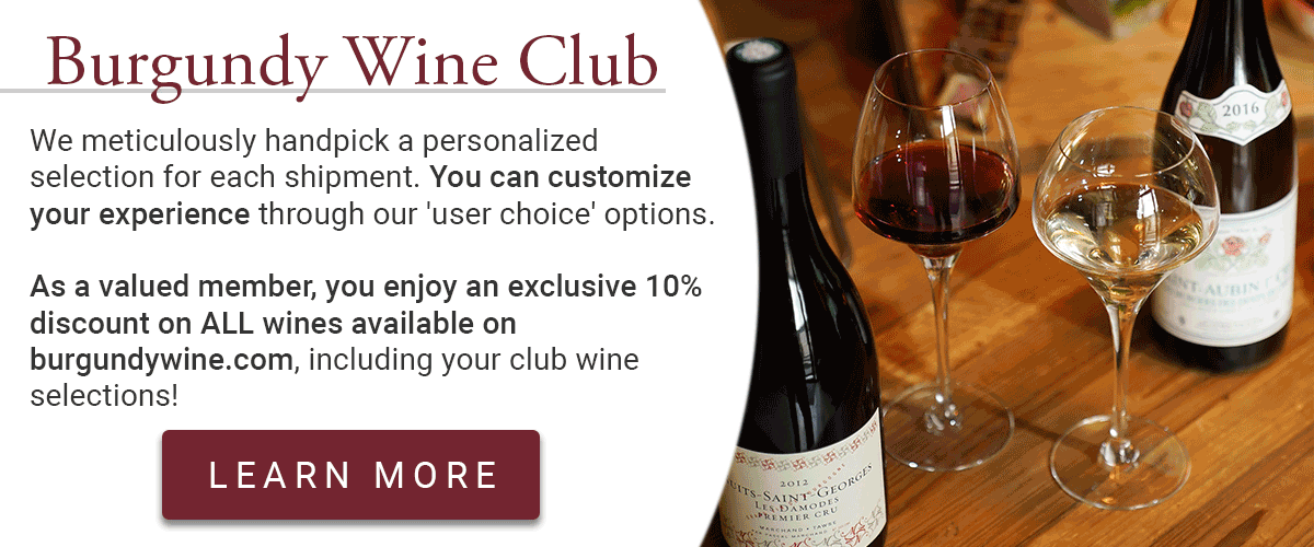 Burgundy Wine Club - Click to learn more