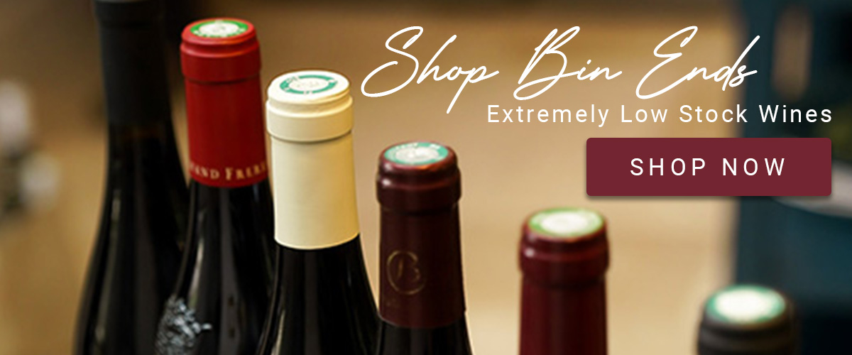 Shop Our Bin Ends Wines - Click Here